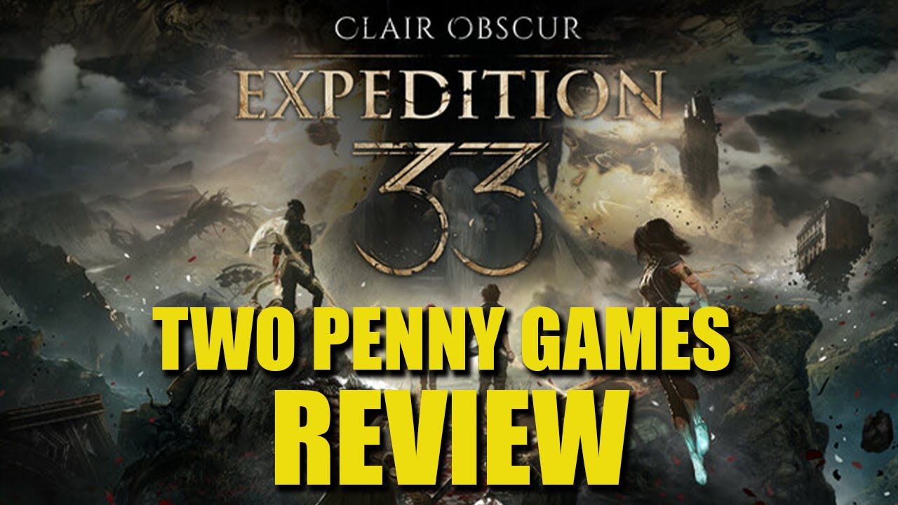 Clair Expedition 33 Review + Spoiler Talk!