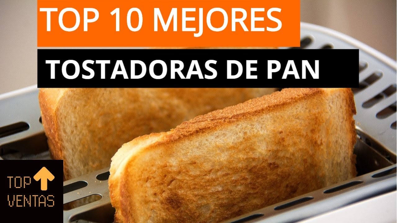 🥇 TOP 10 MEJORES Tostadoras de pan 🍞 ✅