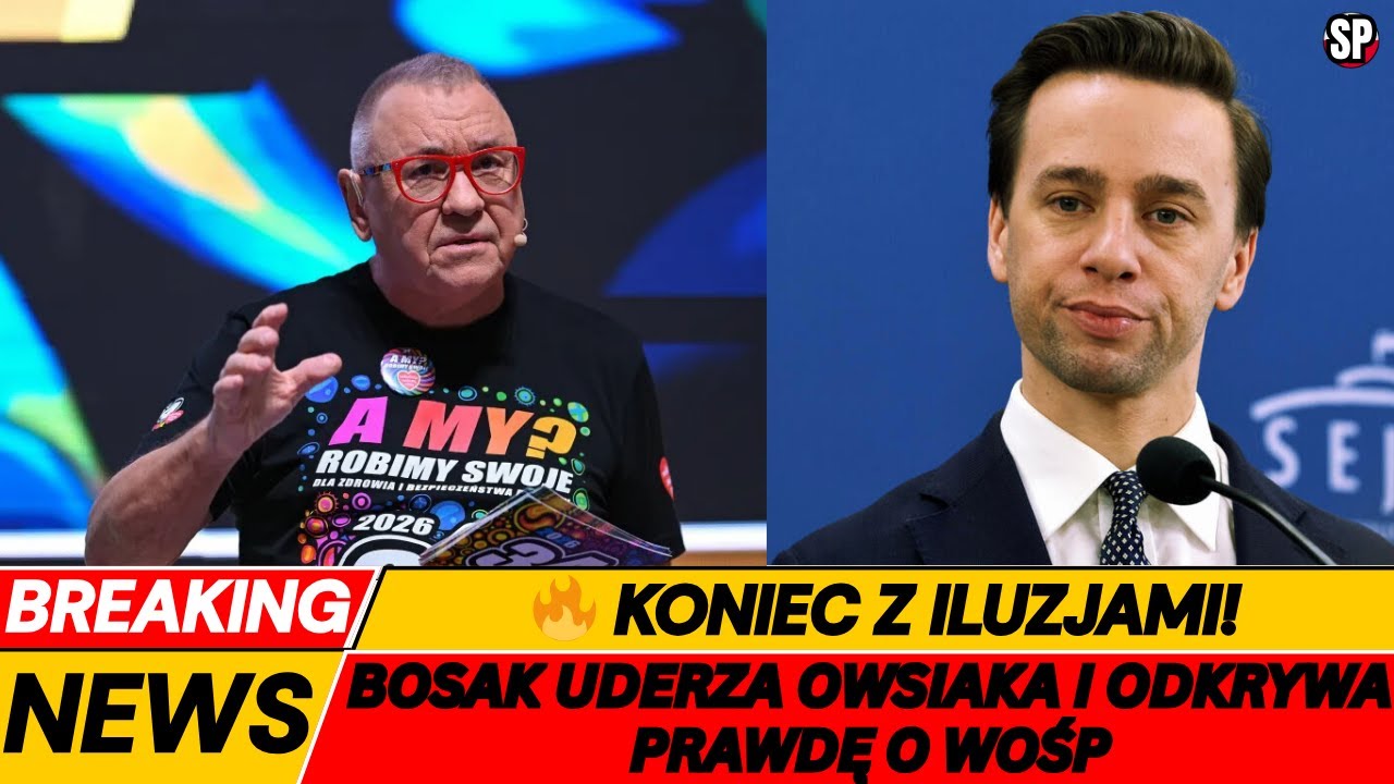 🔥 KONIEC Z ILUZJAMI! Bosak uderza Owsiaka i odkrywa prawdę o WOŚP