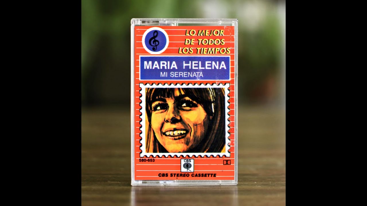 MARÍA HELENA – “Lo Mejor De Todos Los Tiempos” – (cassette completo) Año 1988