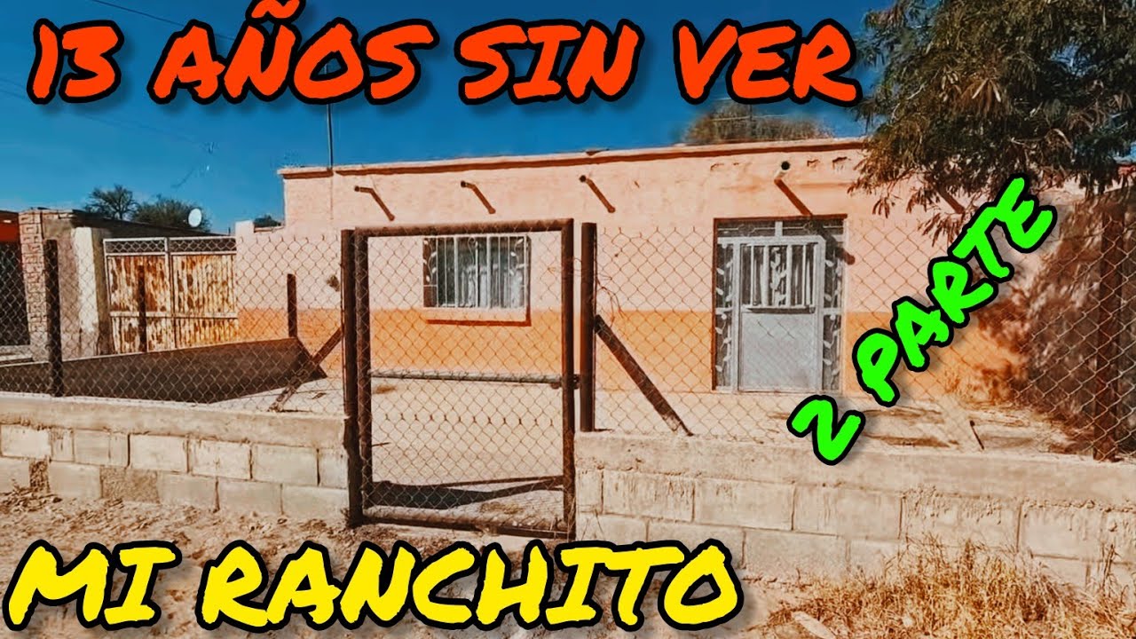 13 AÑOS SI VER MI RANCHITO TACUBAYA COAHUILA MUNICIPIO DE SAN PEDRO COAH , MEXICO