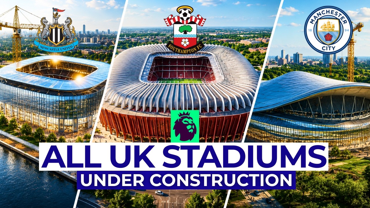 ALL 9 English STADIUMS Being Built RIGHT NOW