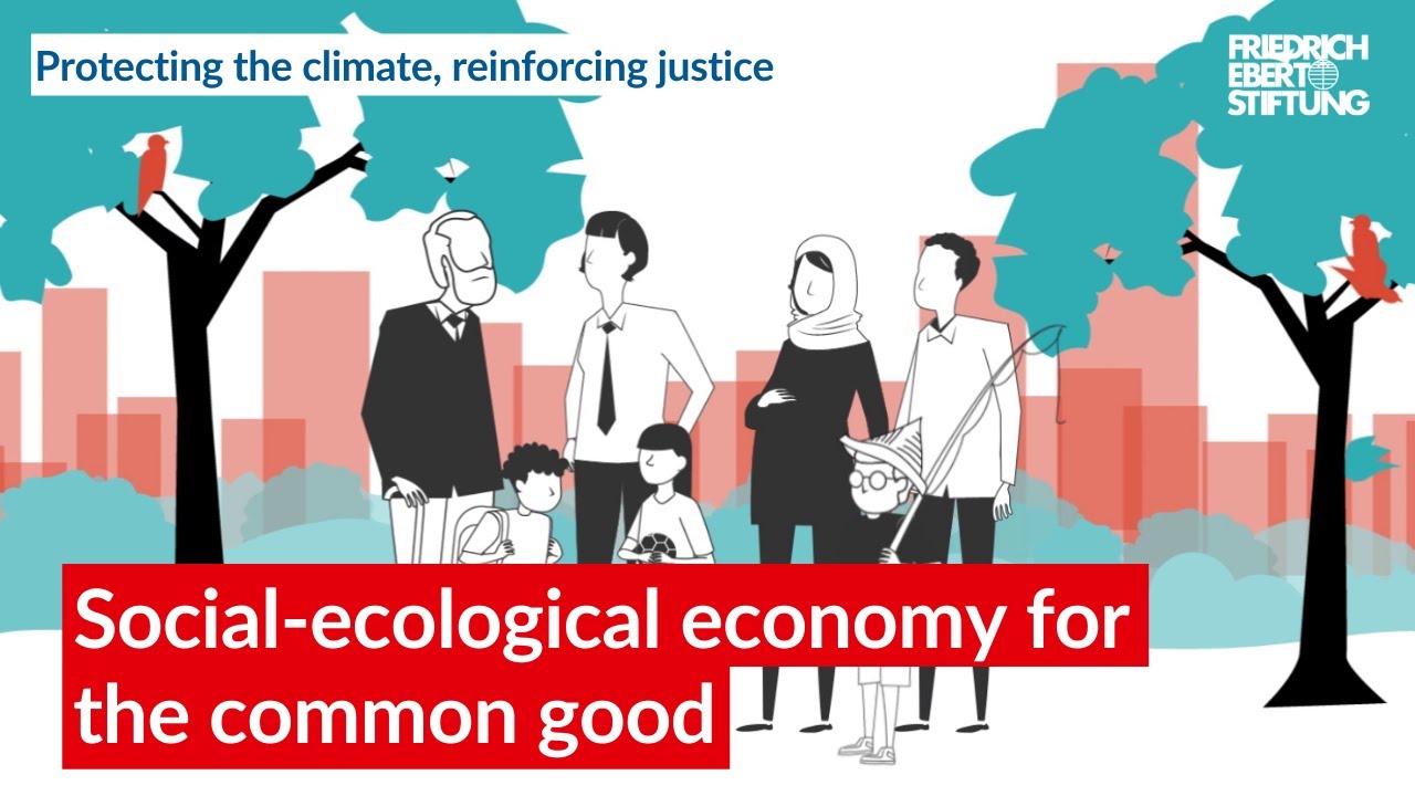 Social-ecological economy for the common good