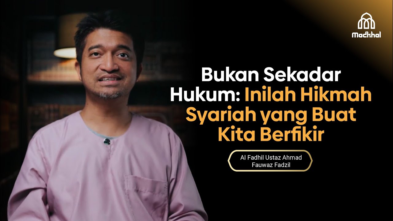 Bukan Sekadar Hukum: Inilah Hikmah Syariah Yang Buat Kita Berfikir