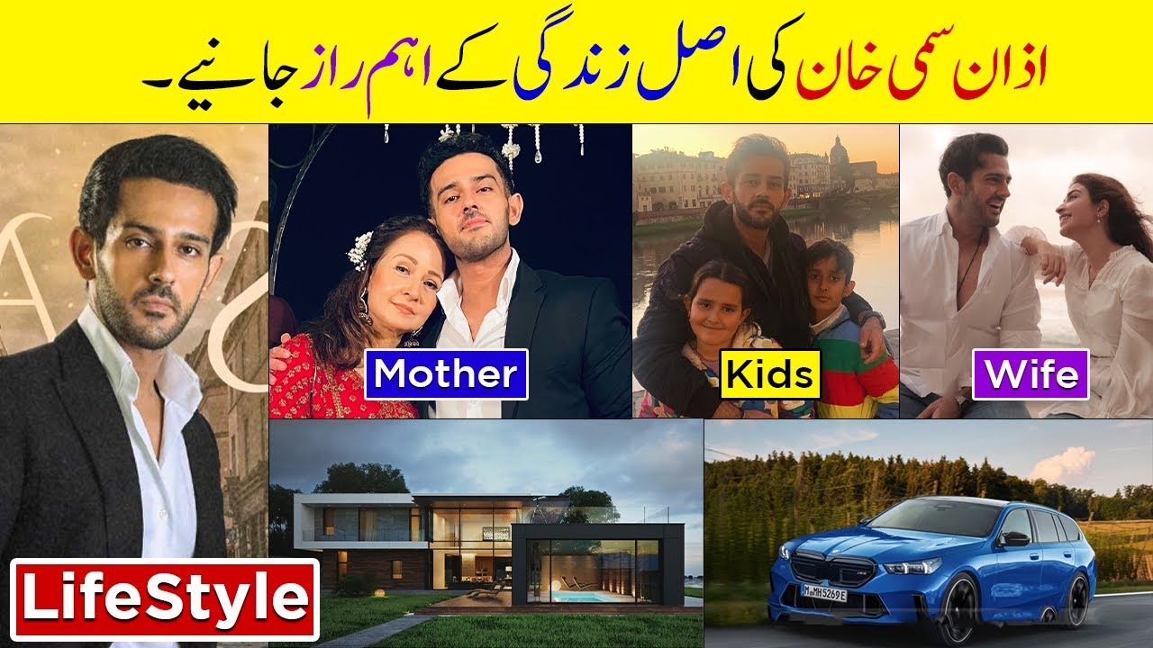 Azaan Sami Khan Lifestyle | Family | Age | Wife | Hum Dono | Dramas | Azaan Sami Khan Biography