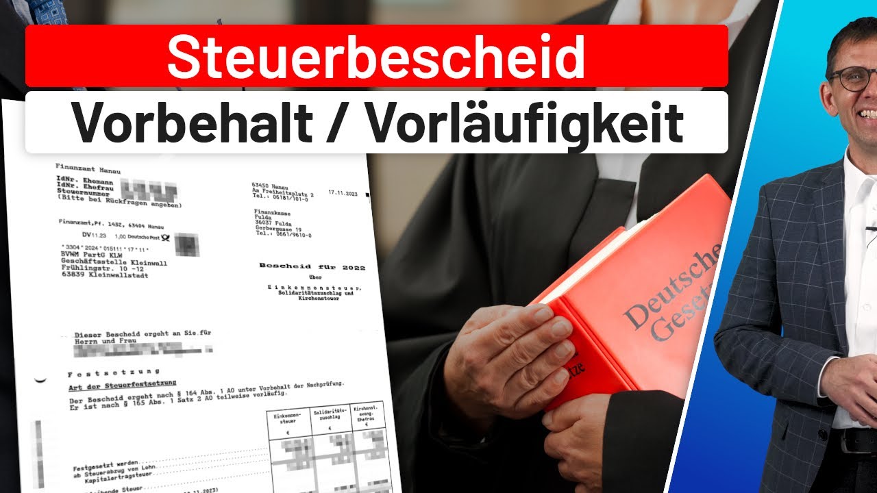 Steuerbescheid unter Vorbehalt der Nachprüfung §164 AO und Vorläufigkeit §165 AO, Einkommensteuer