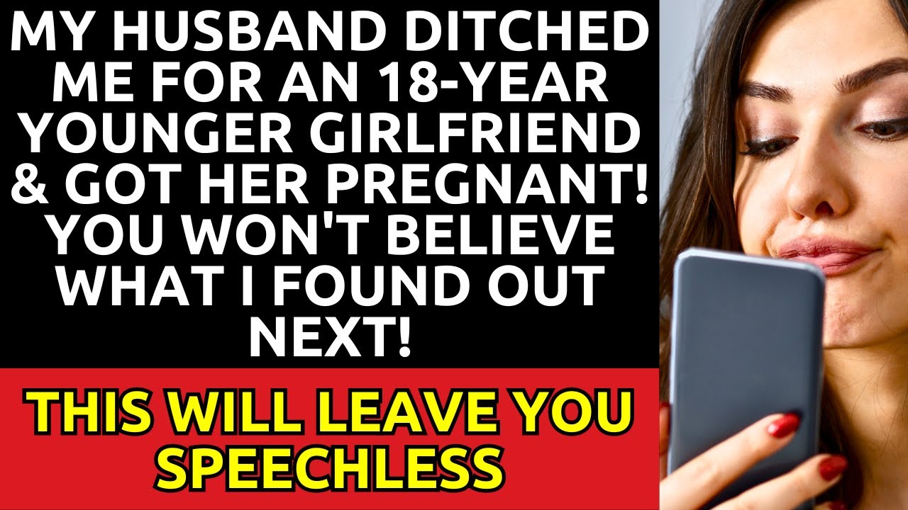 My husband ditched me for an 18-year younger girlfriend & got her pregnant! You won't believe what..