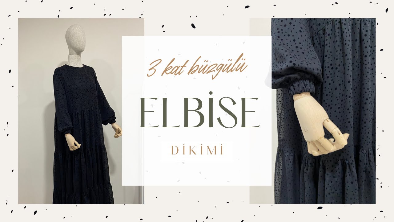 ÜÇ KAT BÜZGÜLÜ ASTARLI ELBİSE DİKİMİ