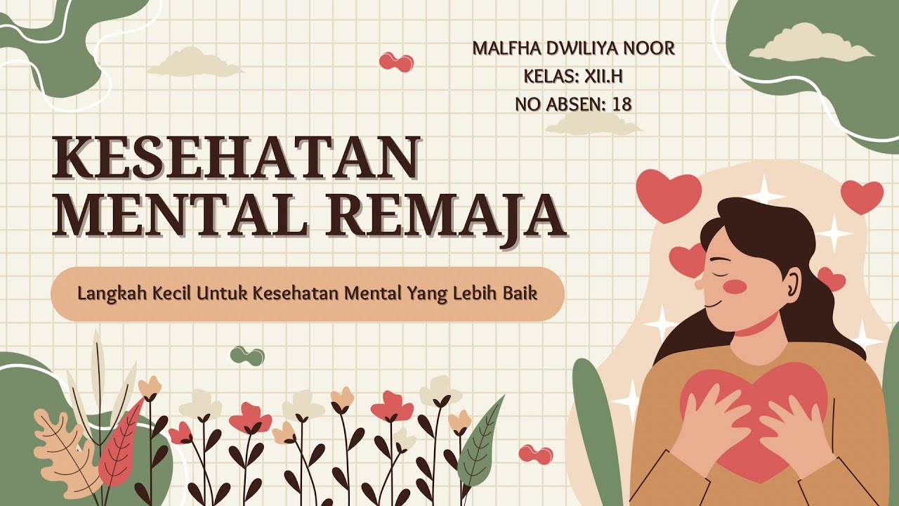 KESEHATAN MENTAL REMAJA😷🏥 | MALFHA DWILIYA NOOR