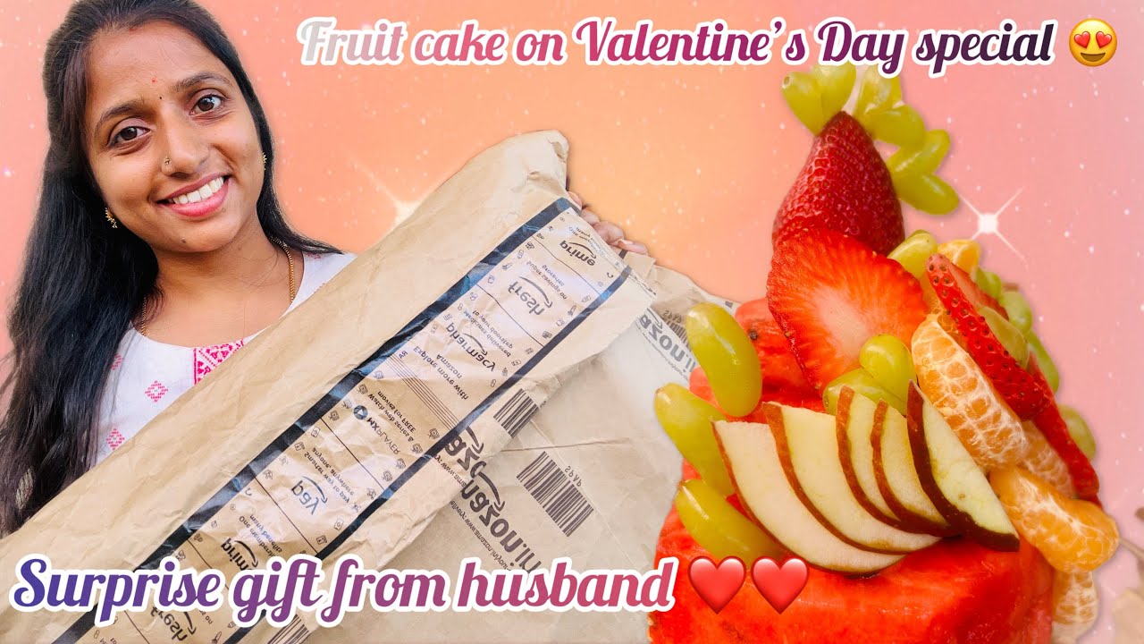 Surprise Gift 🎁😍| Make Fruit cake  | Valentin’s day special |
