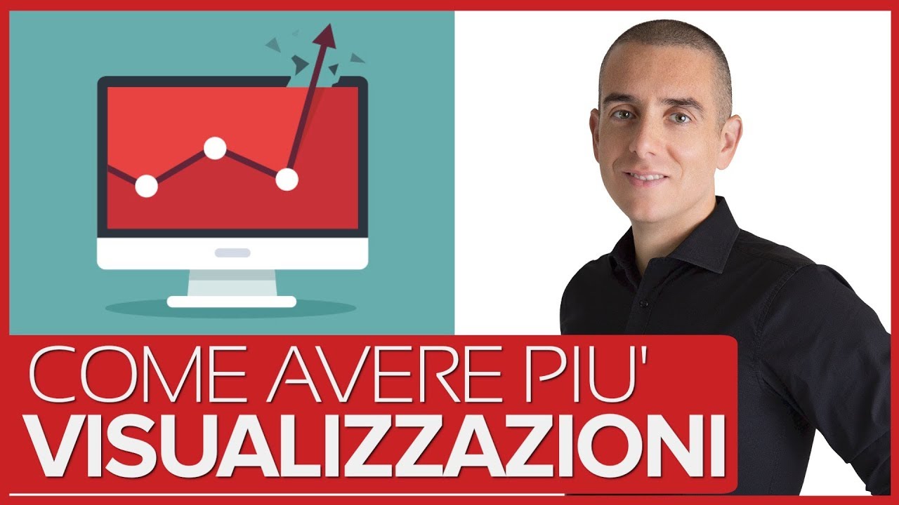Come faccio a far aumentare le visualizzazioni su youtube - 7 passi per aumentare le visualizzazioni