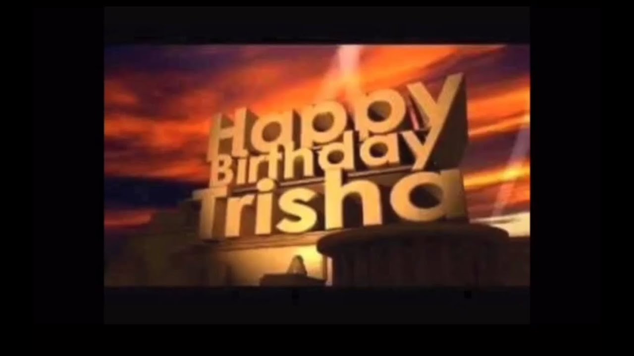 Happy Bday Trisha