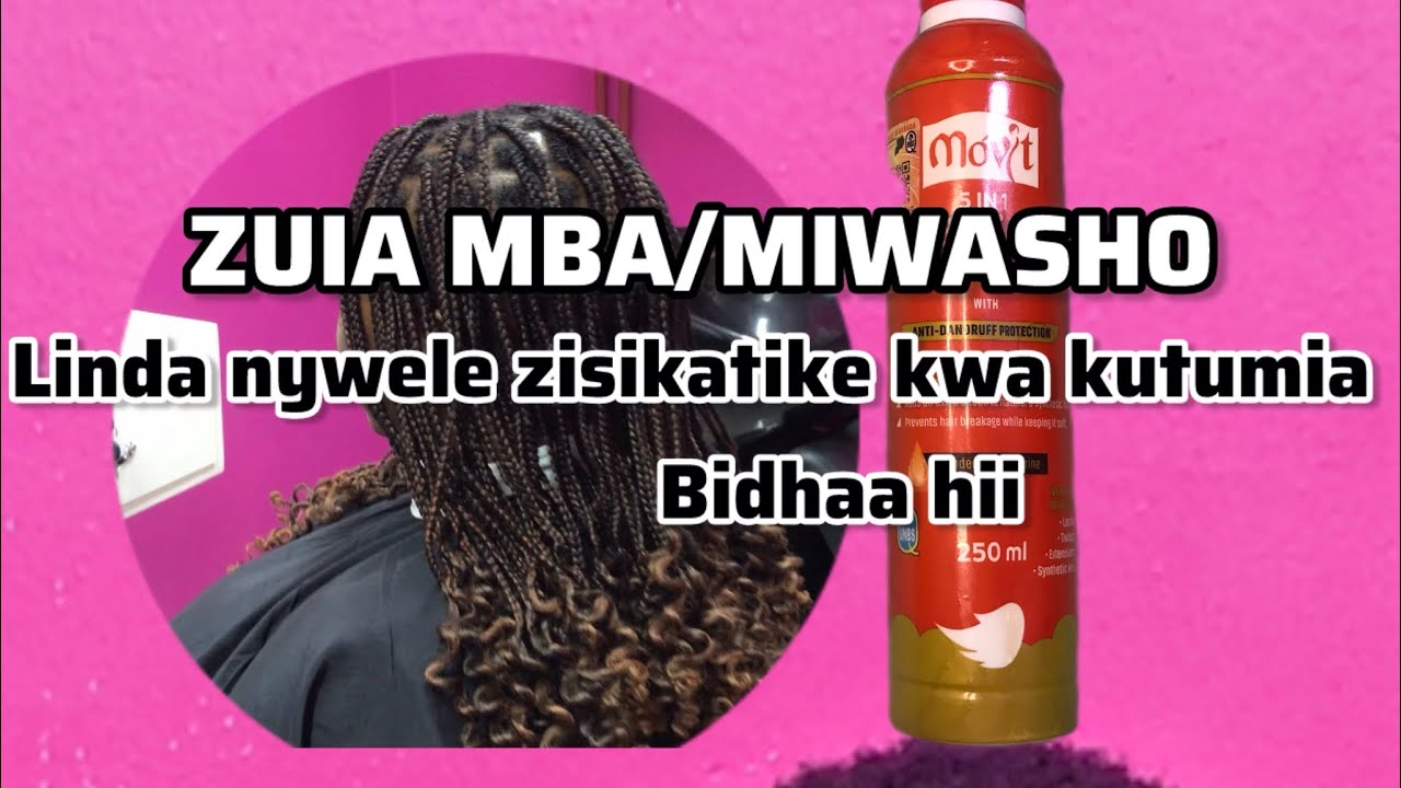 JINSI YA KUZUIA NYWELE ZISIKATIKE ZUIA MBA KWENYE NYWELE YAKO KWA URAHISI ZAID MOVIT BRAID SPRAY