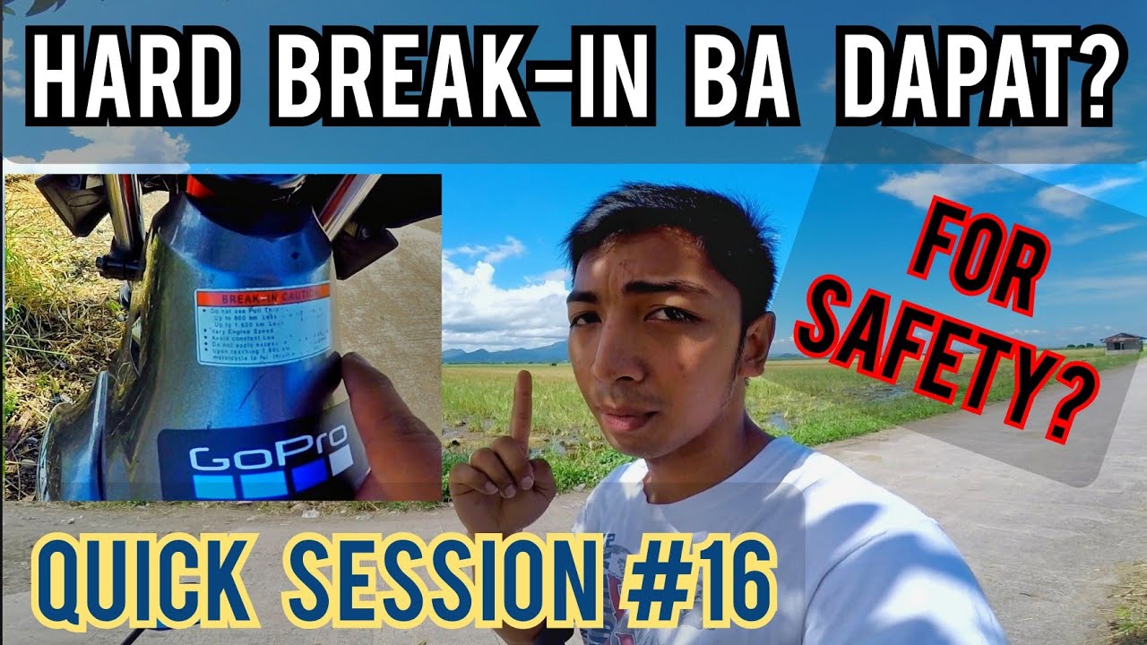 PROPER BREAK IN MAGANDA BA SA MAKINA? HARD BREAK-IN | QUICK SESSION #16 |