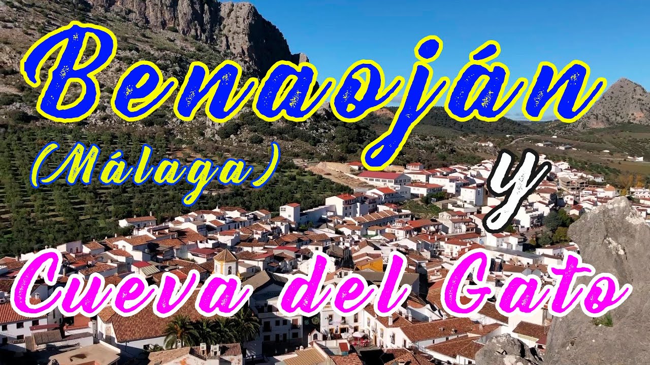 Benaoján y Cueva del gato (Málaga)