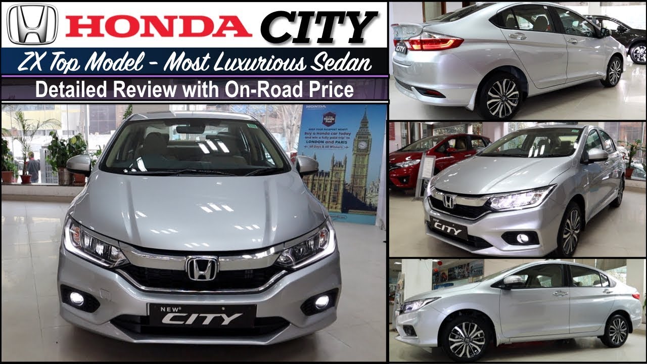 Honda City Zx Top Model 2019 Detailed Review with On Road Price | City Top Model Zx
