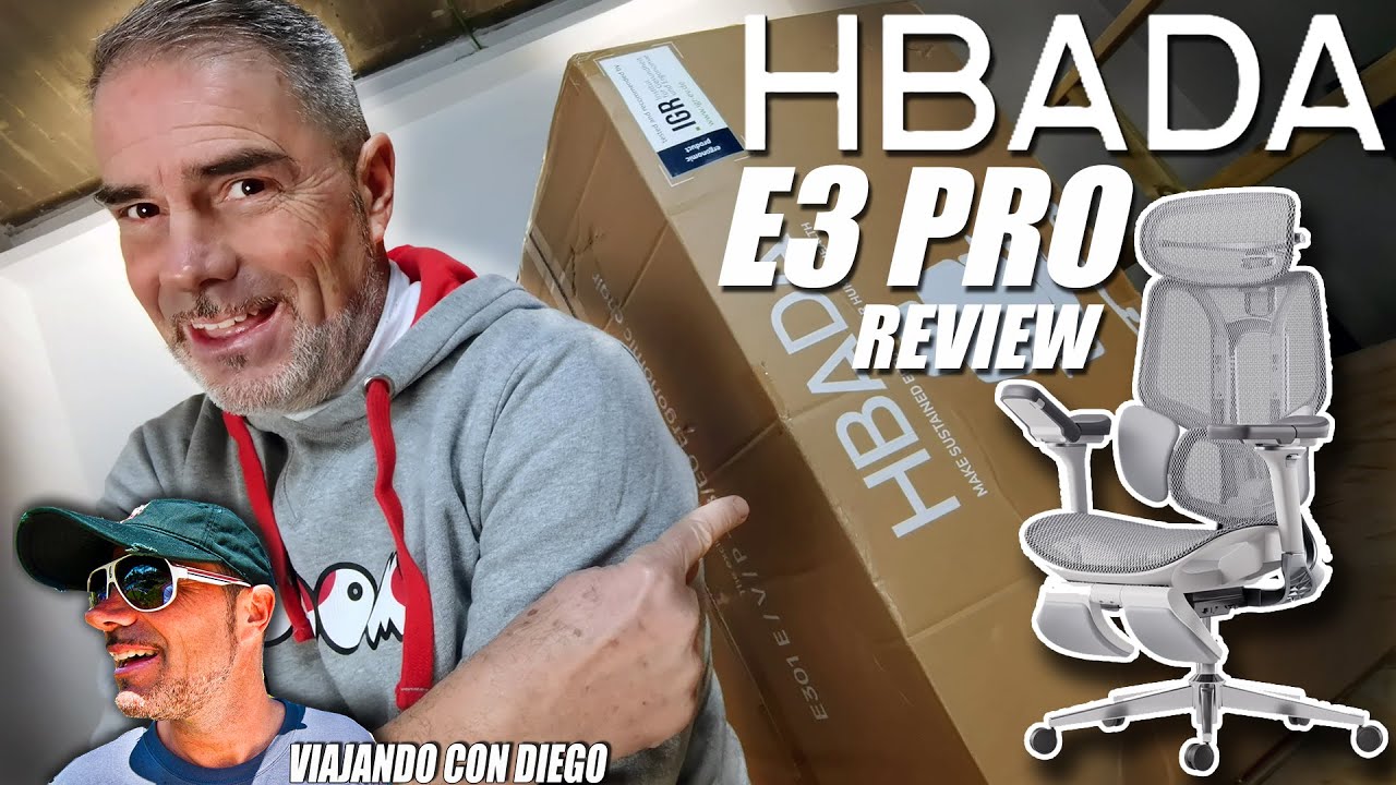 HBADA E3 PRO - Silla Ergonómica - Review - VIAJANDO CON DIEGO