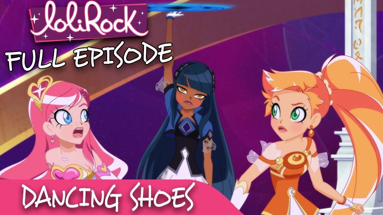 LoliRock: Сезон 2, Эпизод 18 — Танцевальные туфли 💖 ПОЛНЫЙ ЭПИЗОД! 💖