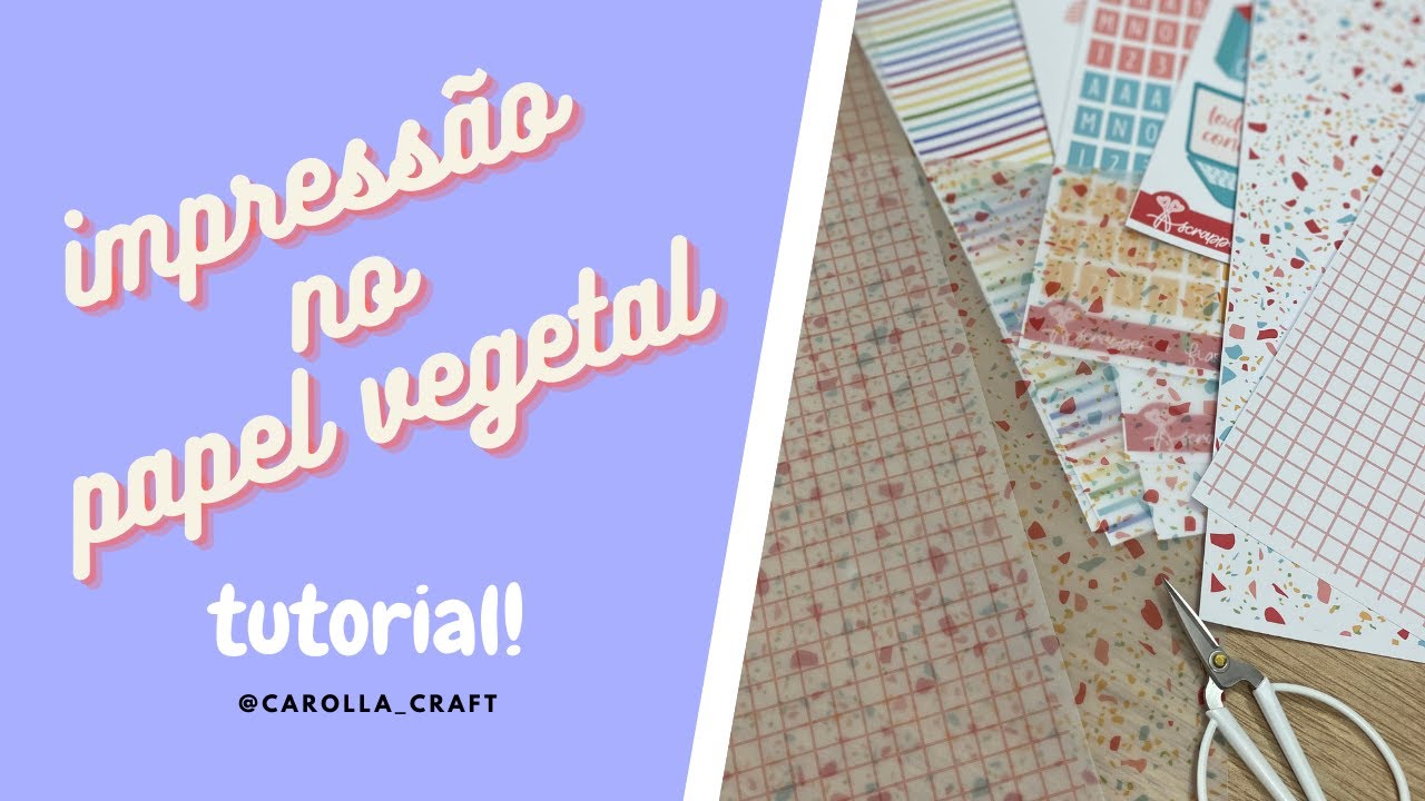 Como Imprimir no papel vegetal