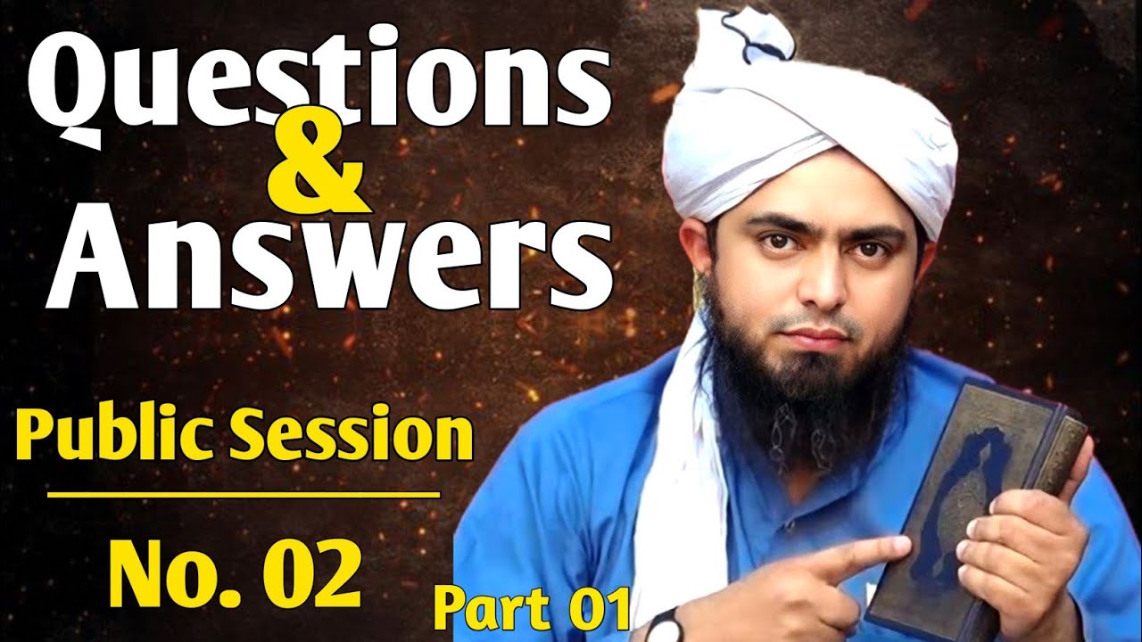 Question & Answer | Engineer Muhammad Ali Mirza | Public Session 002 | Session 2 | Sawal Our Jawab