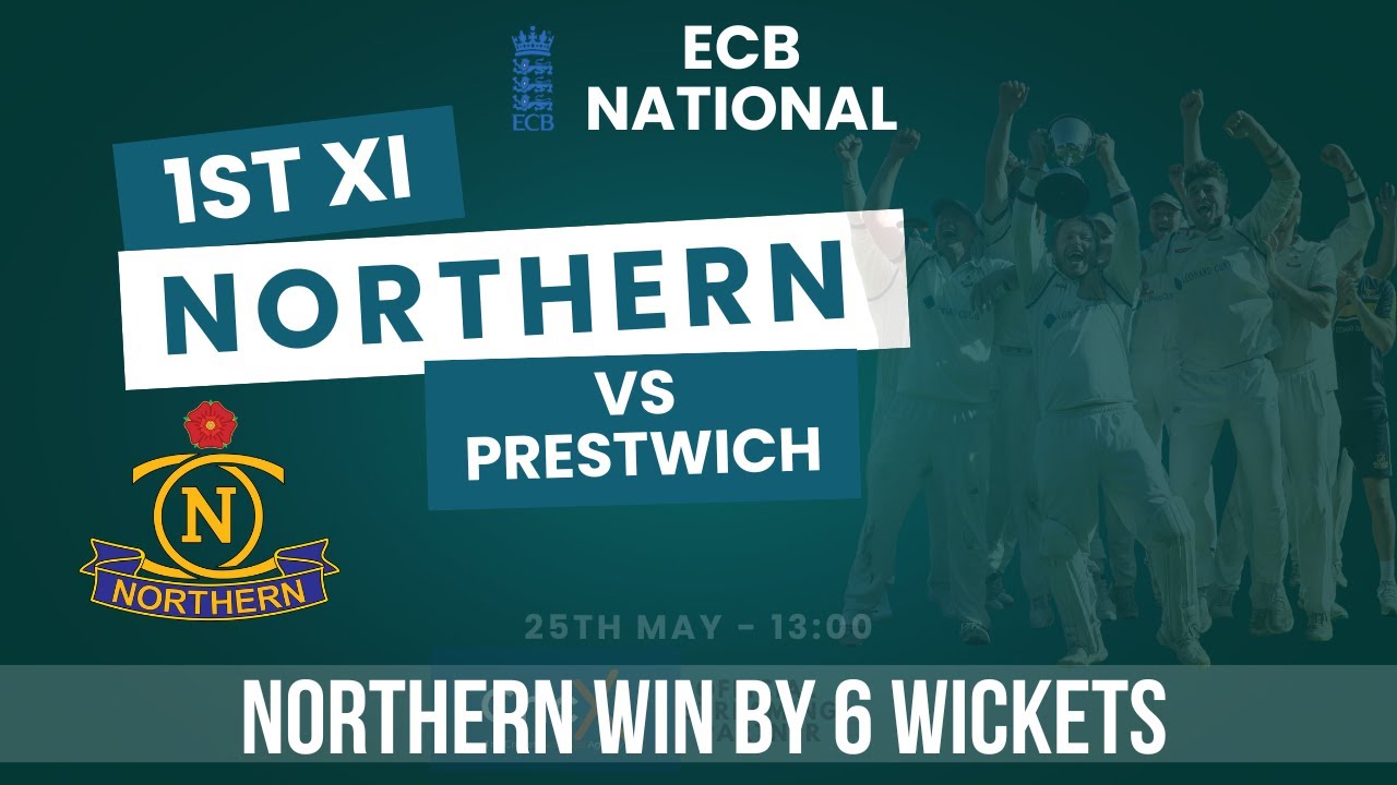 LIVE: Northern CC - 1st XI Vs. Prestwich CC - 1st XI