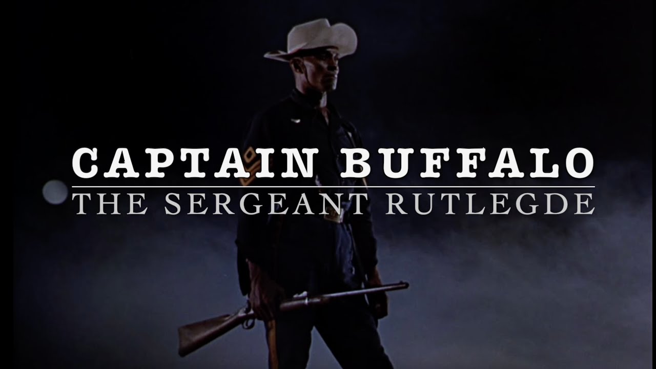 The Sergeant Rutledge - Captain Buffalo (lyrics)