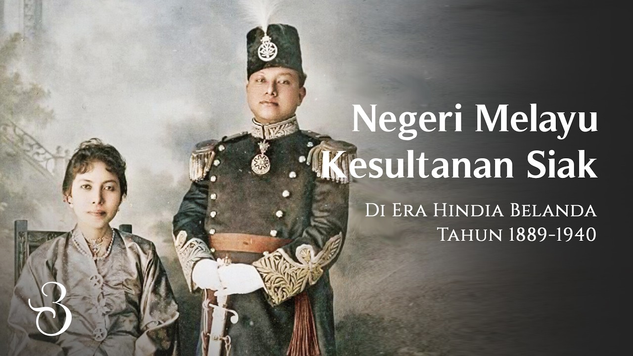 Kesultanan Siak di Era Hindia Belanda - Istana, Riau Tempo Dulu, dan Sejarah Perjuangan Sultan