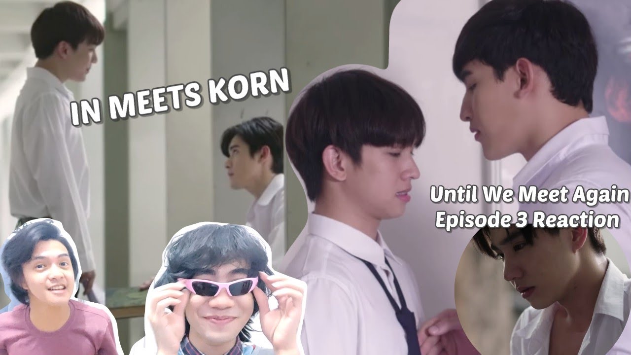(SINGLE?) Until We Meet Again | ด้ายแดง Episode 3 Reaction/Commentary