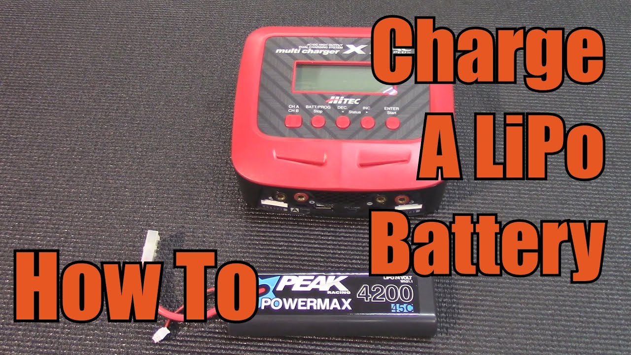 Charge LiPo Batteries - HOW-TO