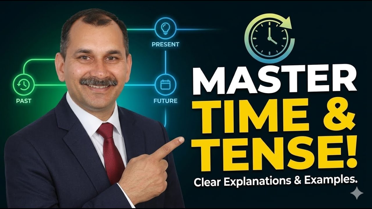 TIME AND TENSE: FROM ZERO TO HERO - THE ONLY VIDEO YOU NEED