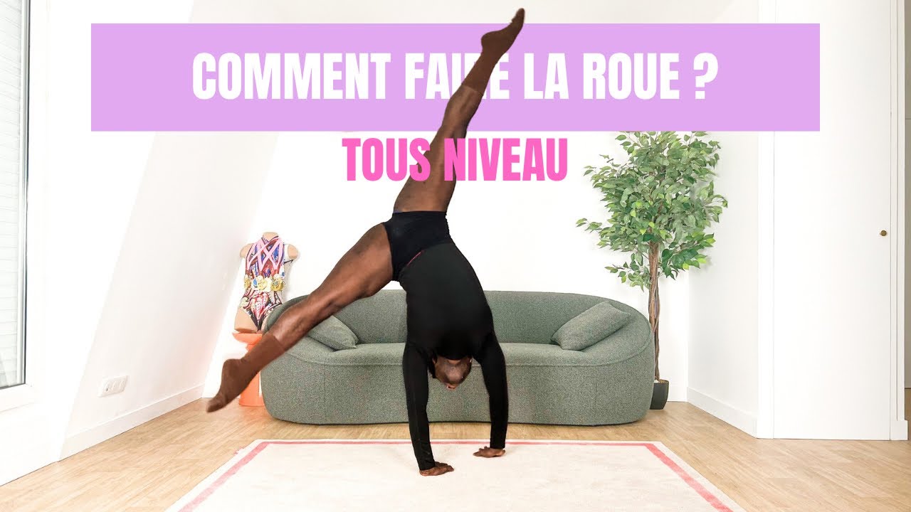 Comment faire la roue ? Débutant - Gymnastique rythmique 