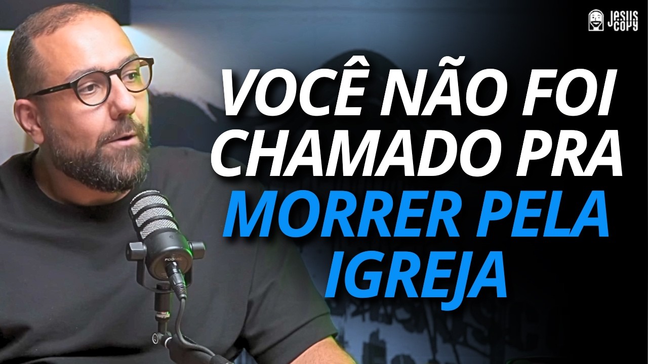 CUIDADO PRA NÃO MORRER PELA IGREJA AO INVÉS DE DEUS - TIAGO CHAGAS | Podcast Jesuscopy