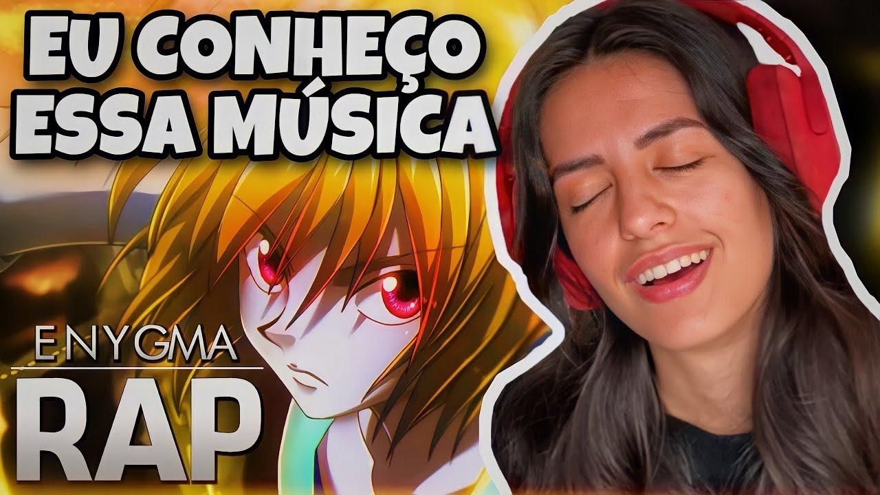 REACT Rap do Kurapika (Hunter x Hunter) | Minhas Correntes | Enygma | gostosa reagindo