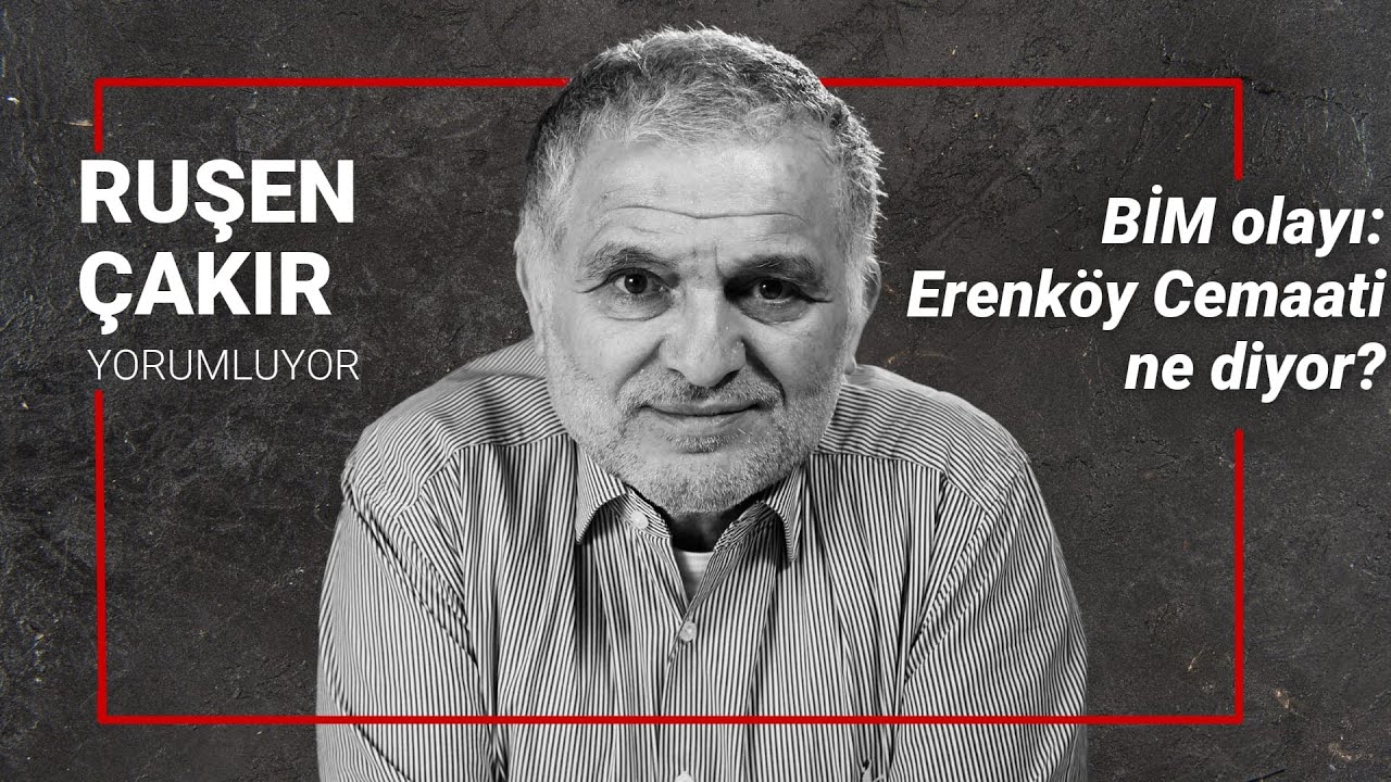 BİM olayı: Erenköy Cemaati ne diyor?