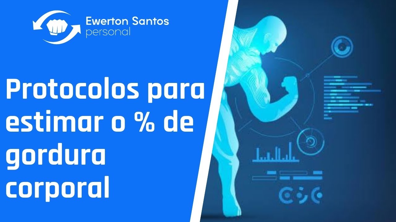 Qual protocolo utilizar para estimar o percentual de gordura corporal