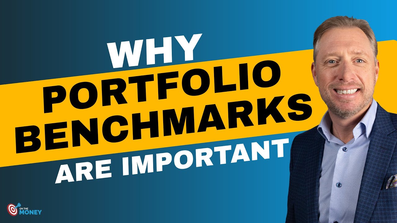 What are Portfolio Benchmarks and Why are they Important? | On The Money