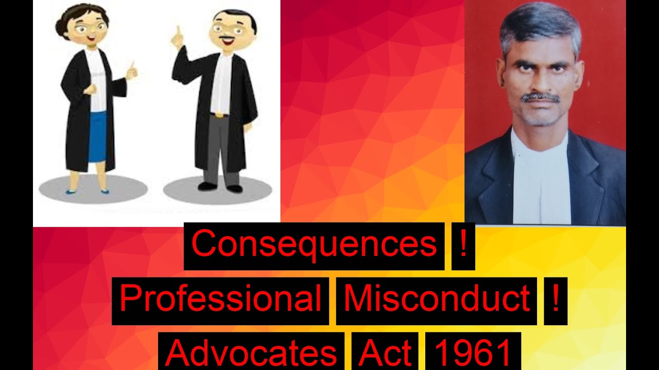 Professional Ethics! Section 35 of Advocates Act, 1961. Speaks About Professional Misconduct.