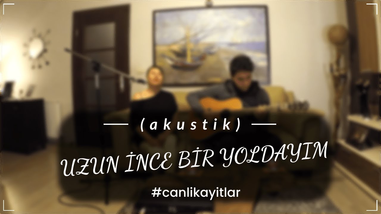 Uzun İnce Bir Yoldayım (Akustik) #canlikayitlar