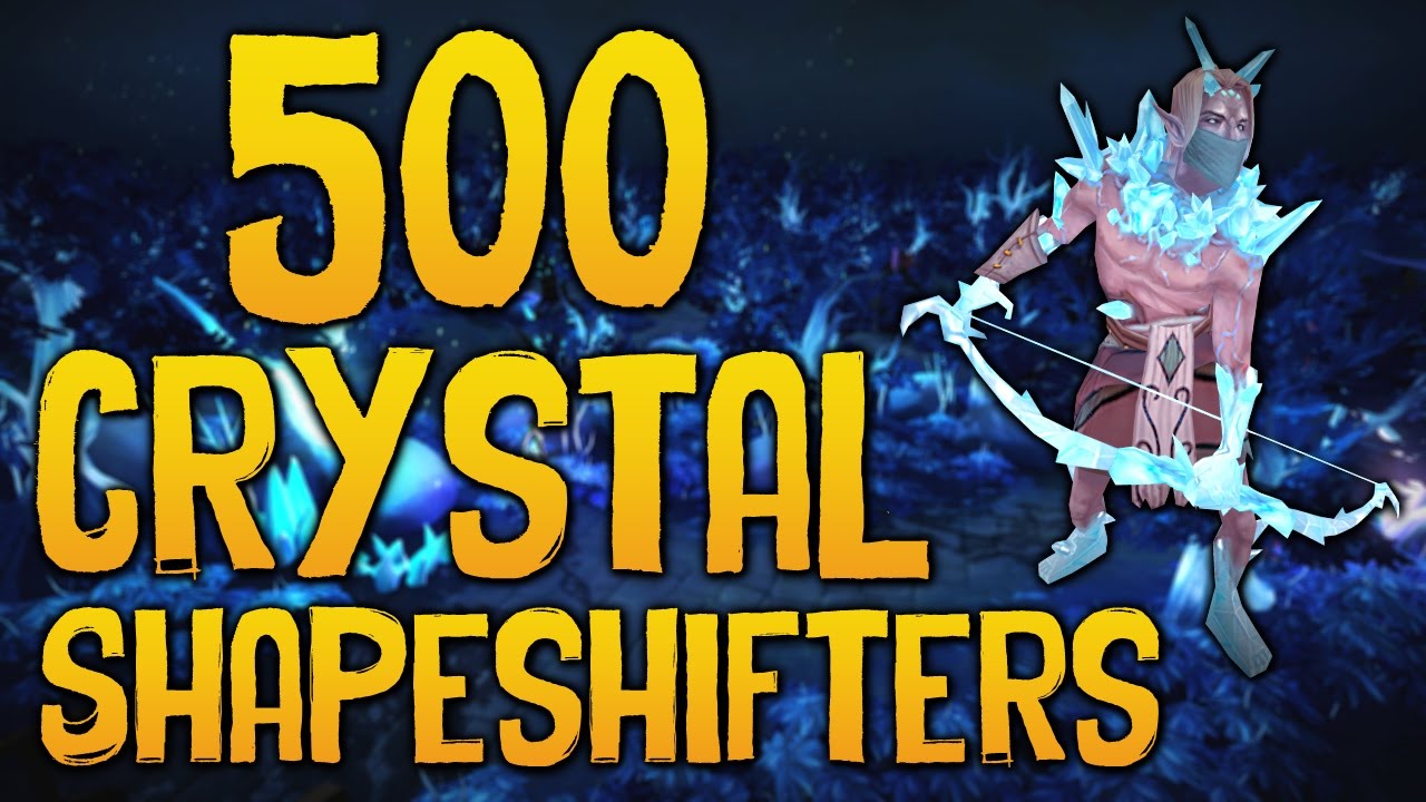 Runescape - Loot From 500 Crystal Shapeshifters