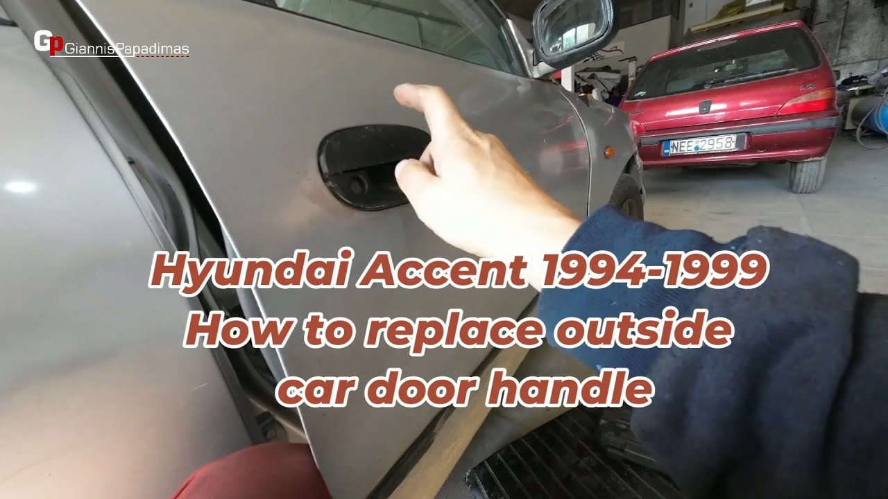 Hyundai Accent 1994-1999 How to replace outside car door handle
