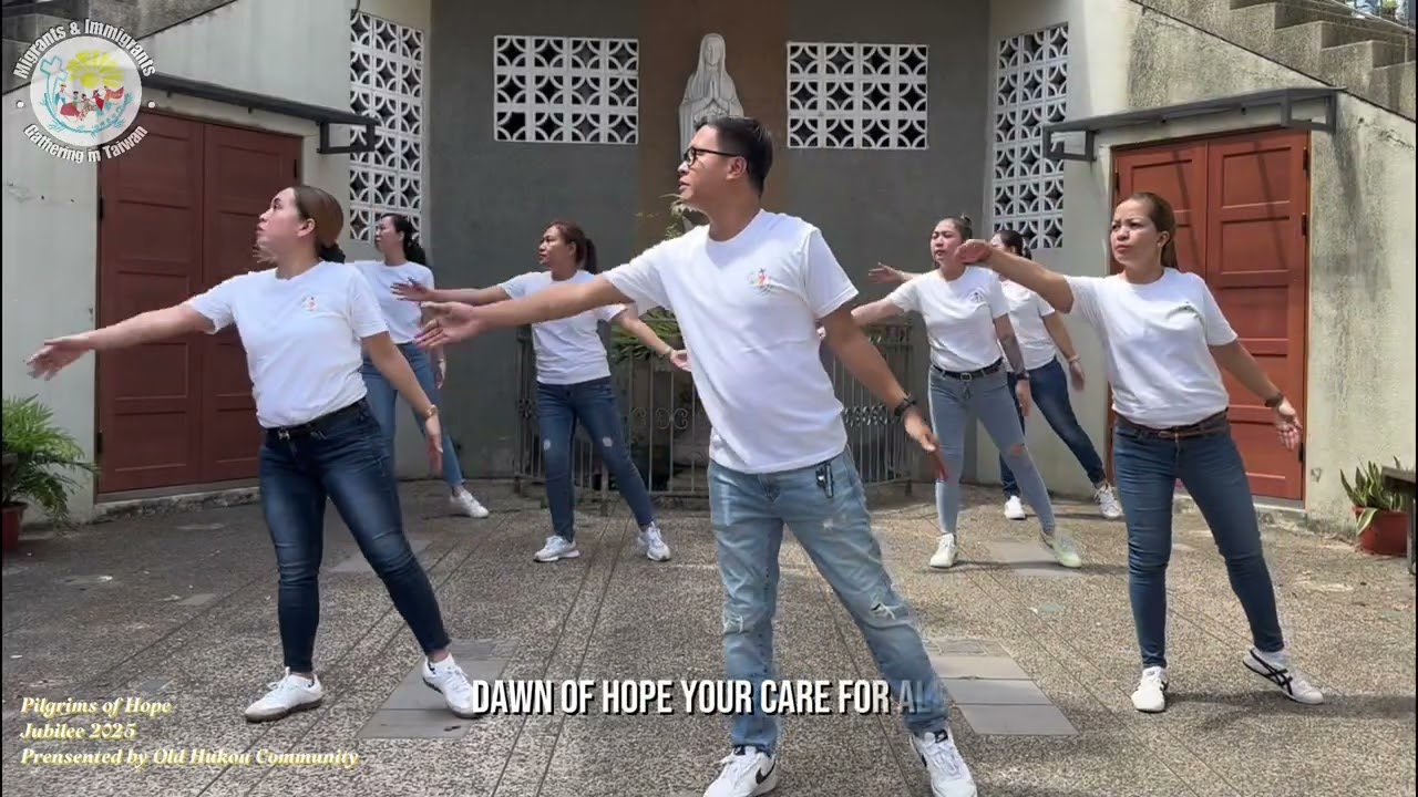 PILGRIMS OF HOPE ( JUBILEE 2025 ) presented by Old Hukou Community Taiwan