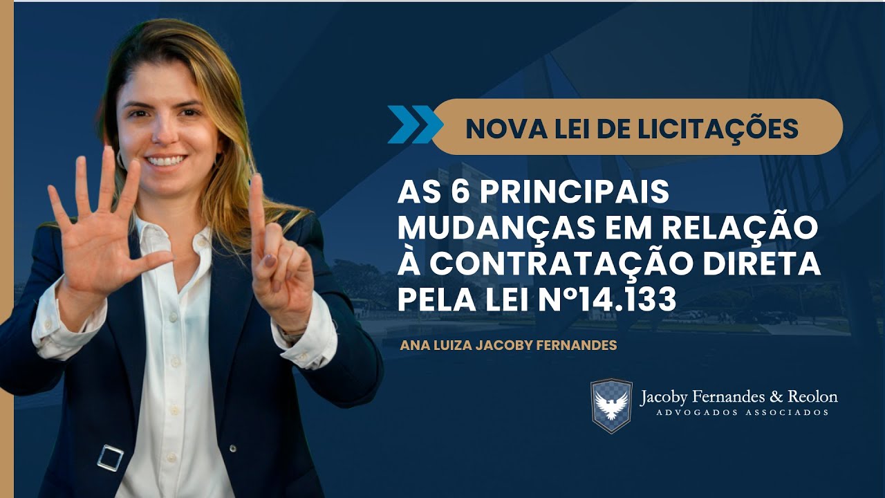 As 6 principais mudanças em relação à contratação direta pela lei Nº14 133