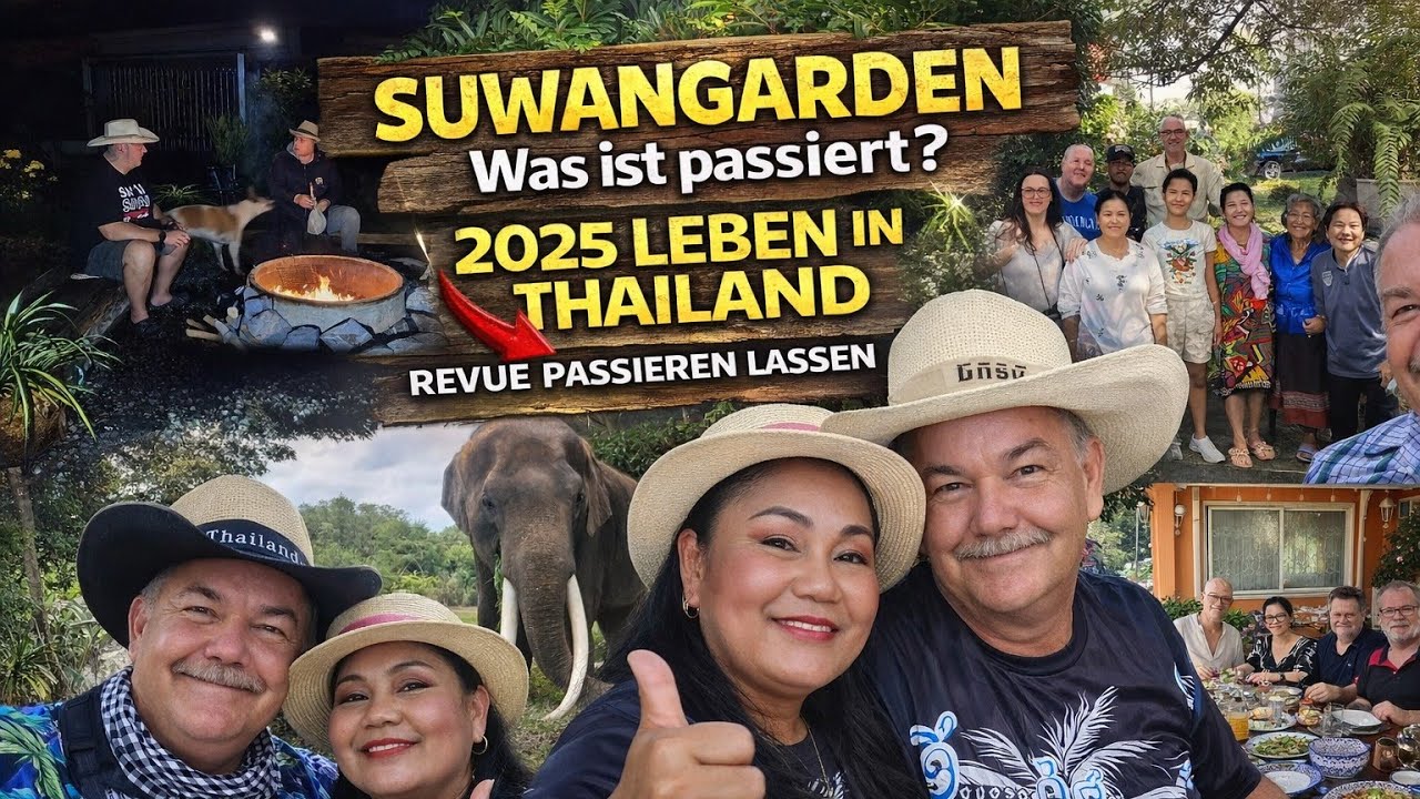 Das Jahr 2025 in Thailand mit unserer Familie und Freunden Revue passieren lassen! Wie geht's weiter