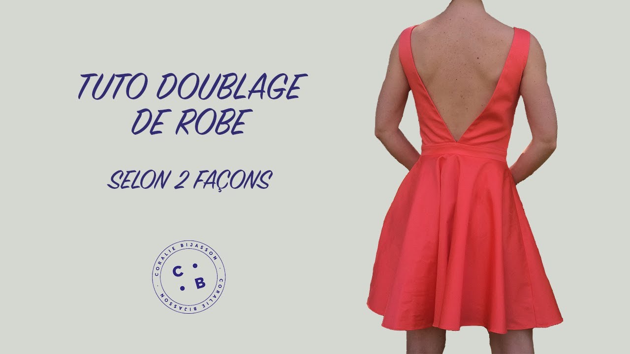 Doublage de robe (selon 2 façons)