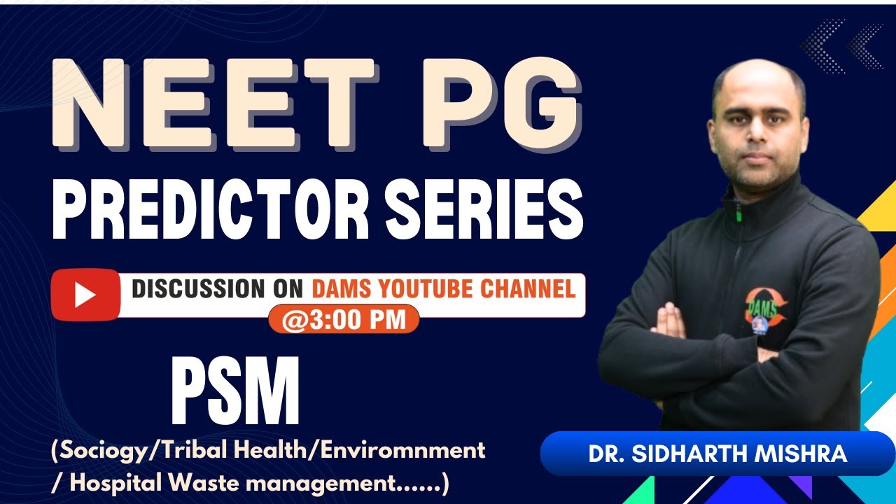 NEETPG Predictor Series | PSM by Dr. Siddharth Mishra