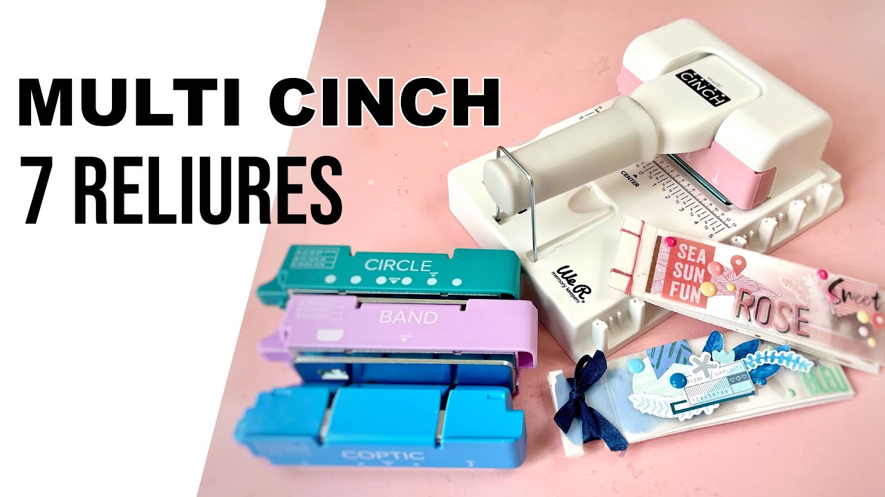 SCRAPBOOKING {DECOUVERTE} La MULTI CINCH ! La machine aux 7 RELIURES !!!