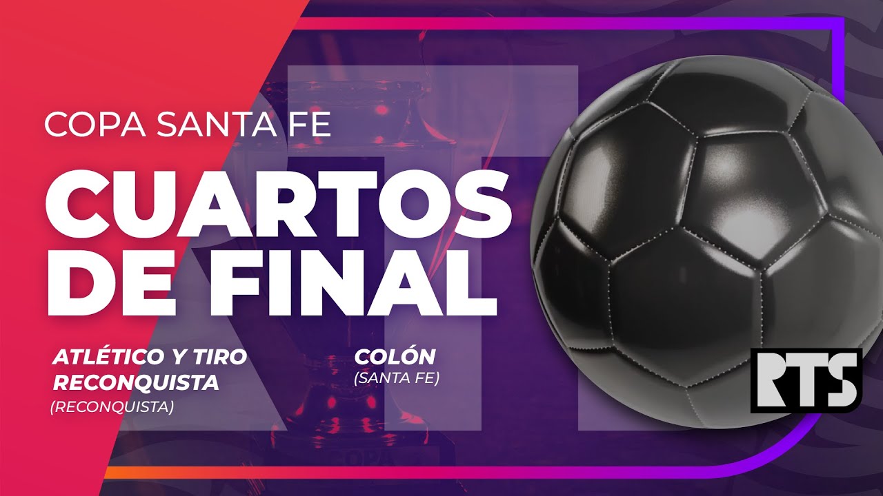 |VIVO| CSF 2025 -  Cuartos de Final - Atl&eacute;tico y Tiro Reconquista vs Col&oacute;n de Santa Fe