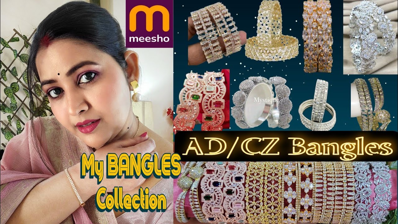 MEESHO AD/CZ Premium Quality Bangles Haul 💕 एक से बढ़कर एक High Quality & Beautiful Latest Designs 👌