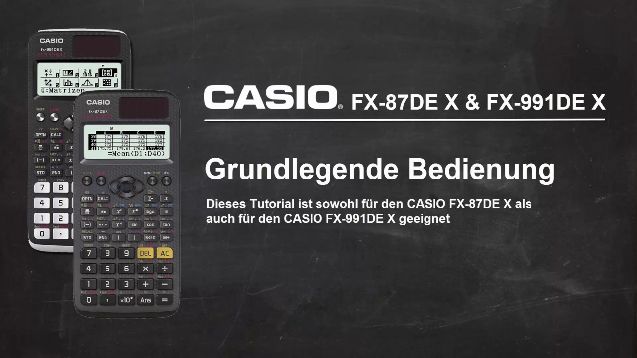 FX-87DE X & FX-991DE X - Grundlegende Bedienung