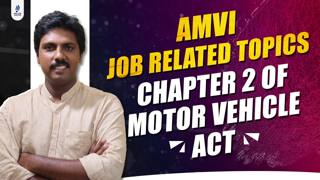 Chapter 2 of Motor Vehicle Act | Licensing of drivers -  Part 1